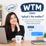 wtm meaning