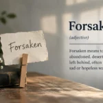 forsaken meaning